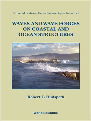 cover image of Waves and Wave Forces On Coastal and Ocean Structures
